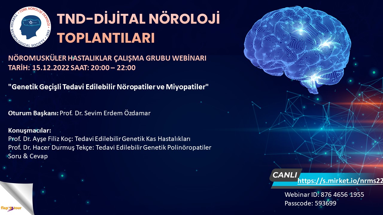 Türk Nöroloji Derneği Nöromusküler Hastalıklar Çalışma Grubu Webinarı Genetik Geçişli Tedavi 0672